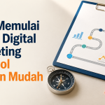 Cara Memulai Bisnis Digital Marketing dari Nol dengan Mudah